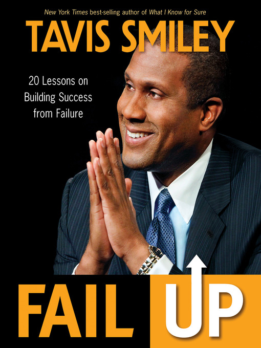 Title details for Fail Up by Tavis Smiley - Available
